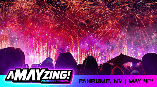 A-MAY-ZING™ Fireworks Festival | Pahrump, NV
