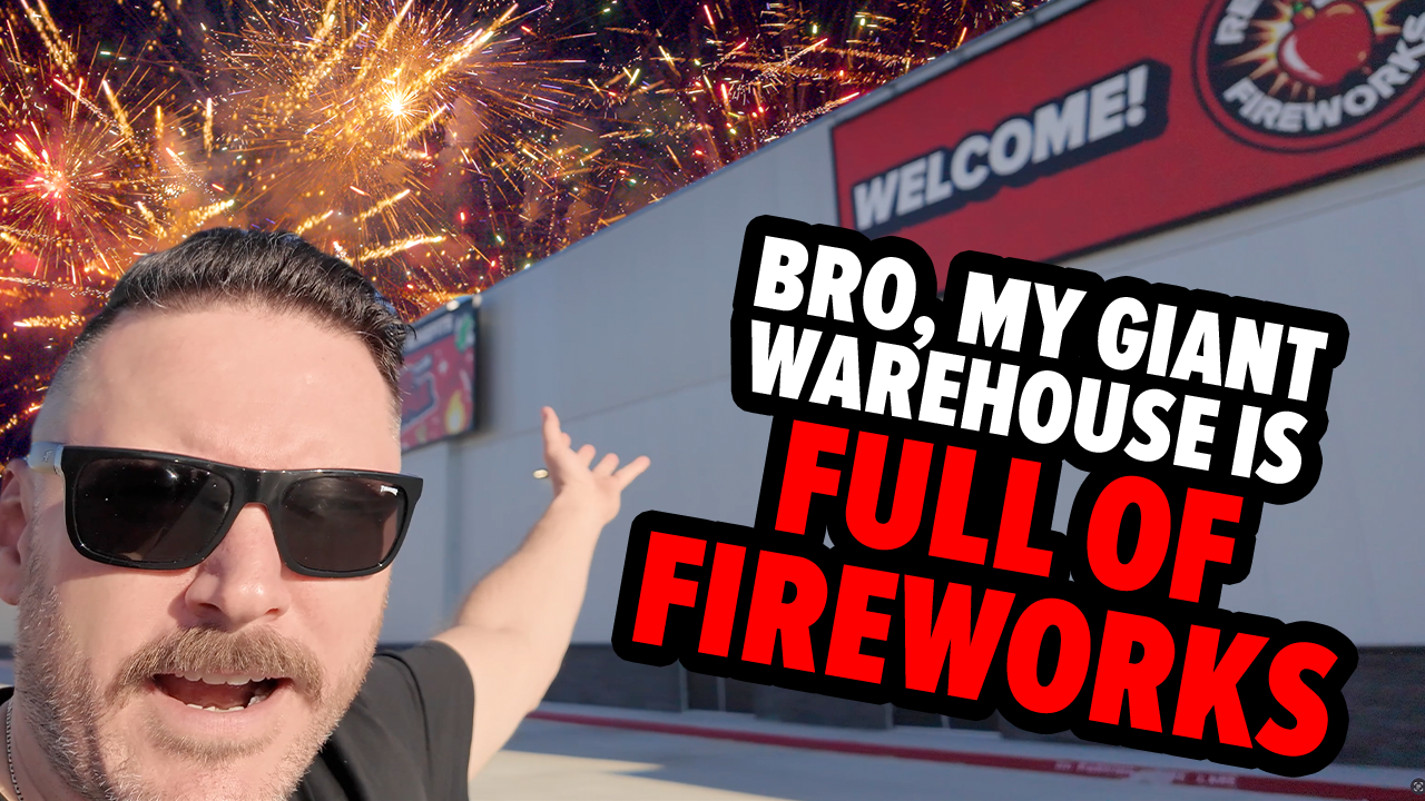 Bro, My Giant Warehouse is Full of Fireworks!