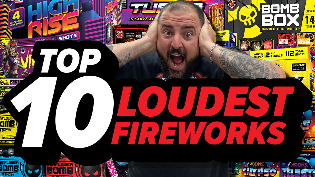 TOP LOUDEST FIREWORKS FOR 2023 WITH MIKE!