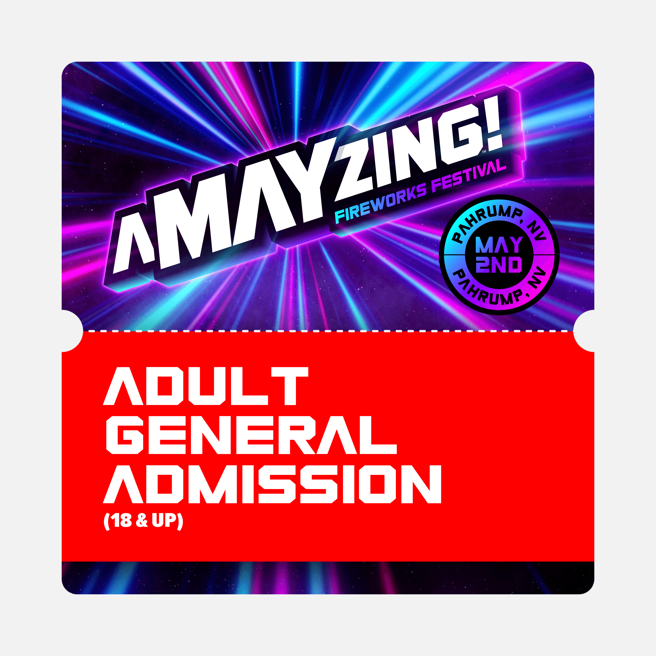A-MAY-ZING™ Fireworks Festival 2026 - Adult General Admission (18 & Up)